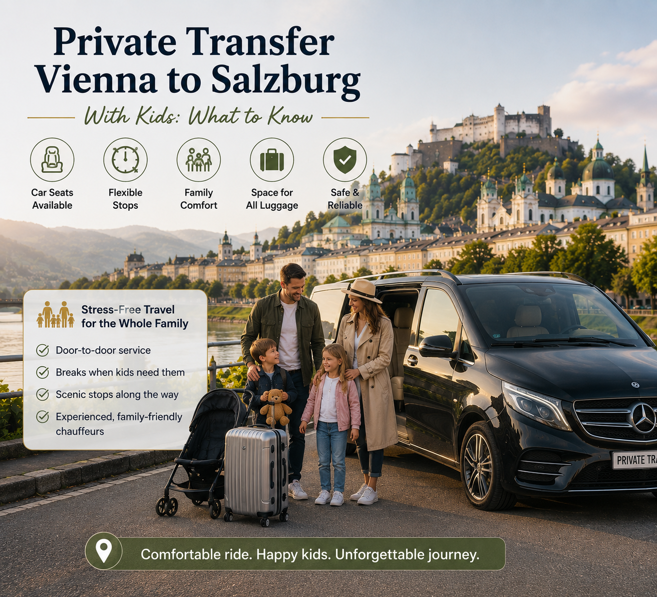 Private Transfer Vienna to Salzburg With Kids